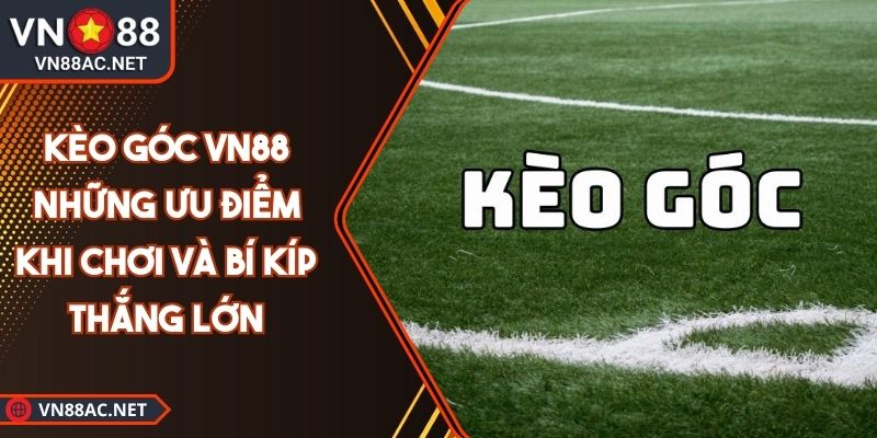 kèo góc VN88